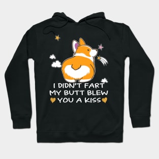 I Didn't Fart My Butt Blew You A Kiss (9) Hoodie